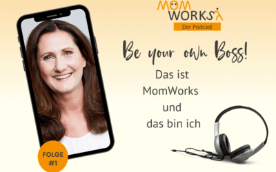 Folge 001 – Der Weg zum MomWorks Podcast