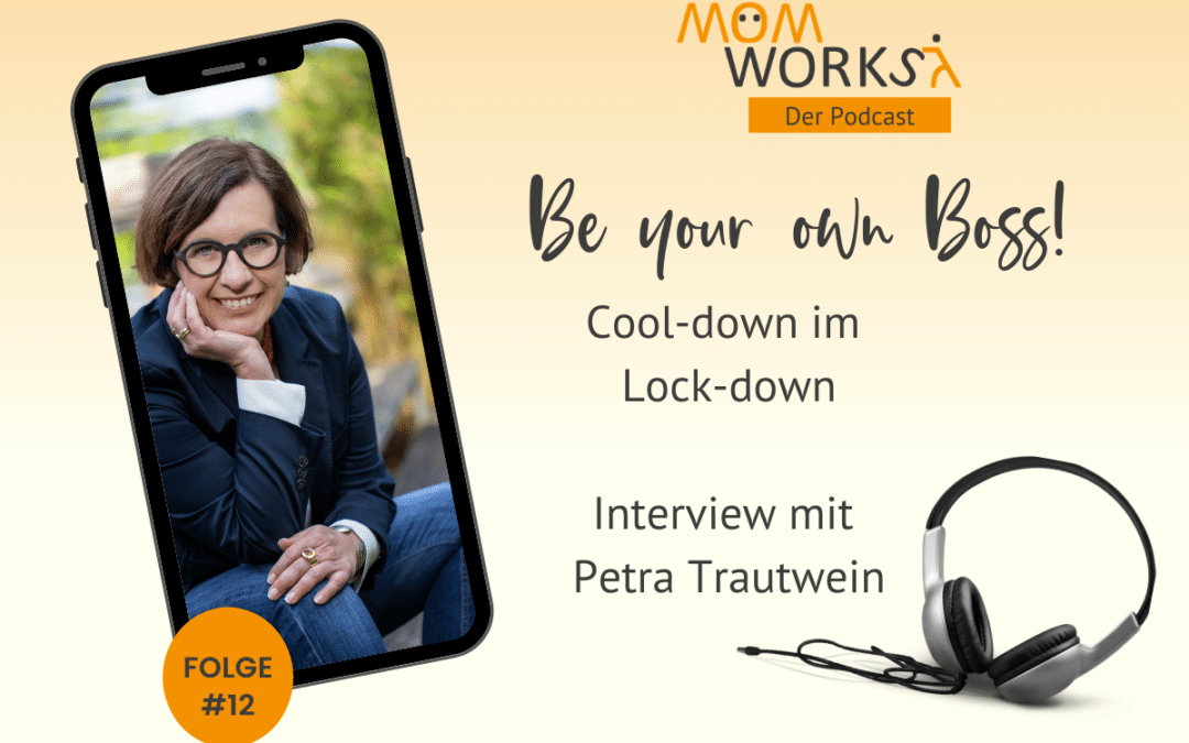 Folge 012 – Cool-down im Lock-down – mit Petra Trautwein